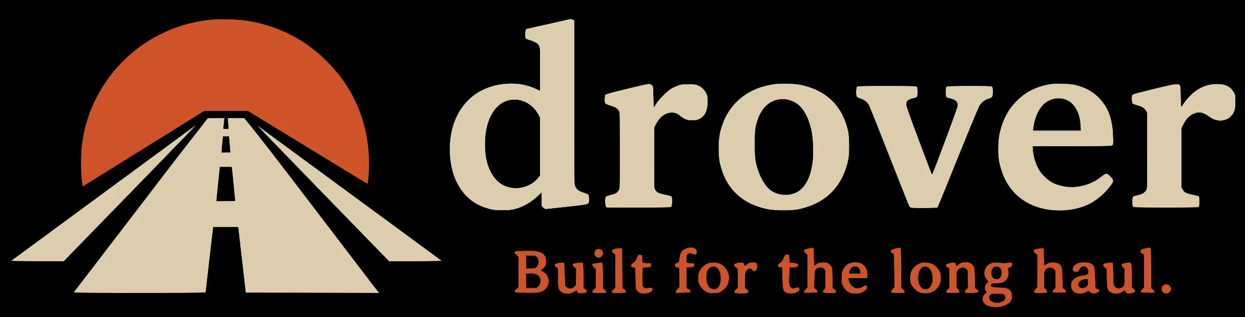 Drover — Built for the long haul.